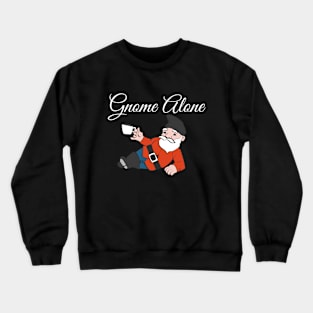 Gnome Alone Crewneck Sweatshirt